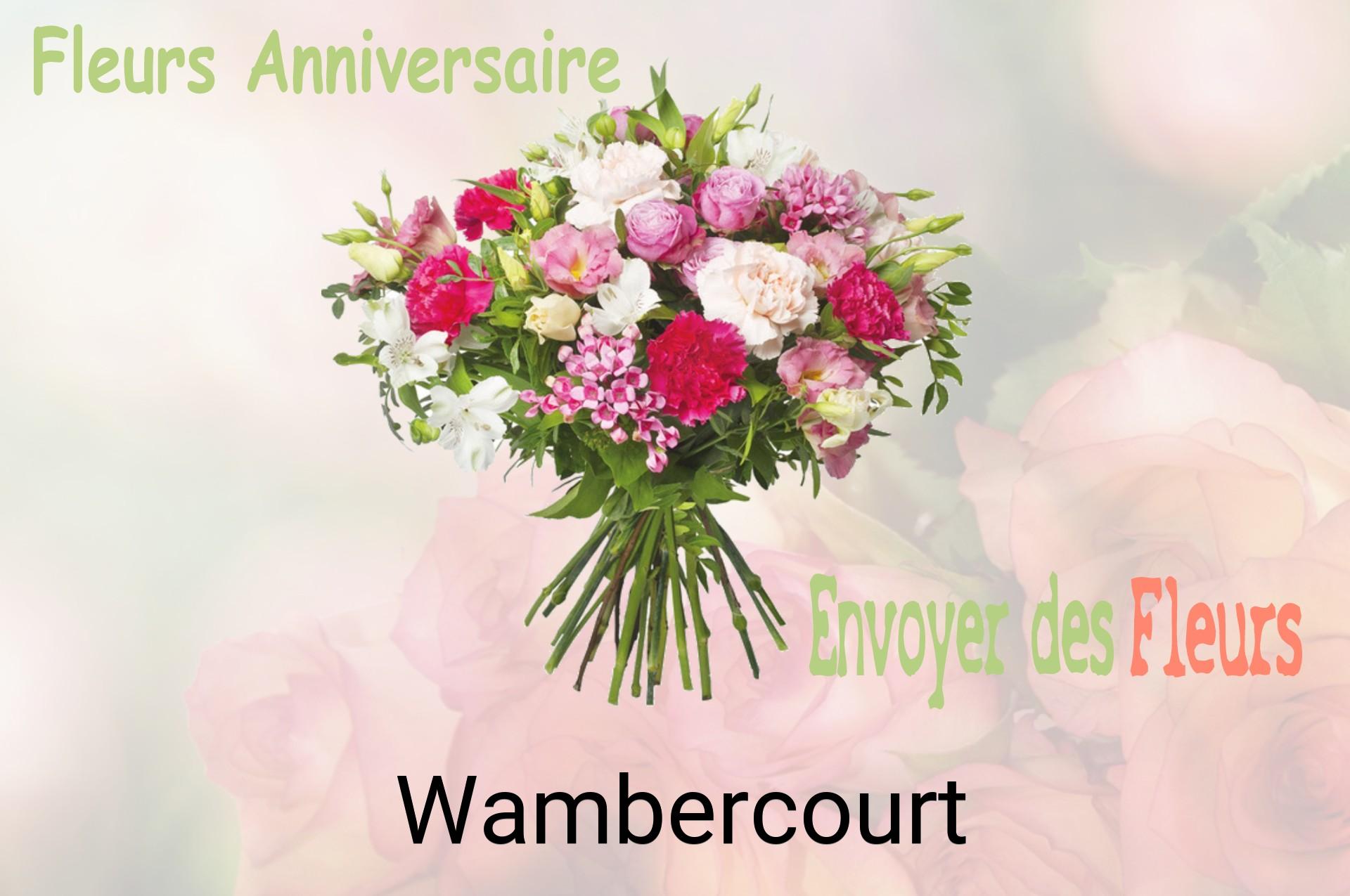 Bouquet de fleurs d’anniversaire livré à Wambercourt